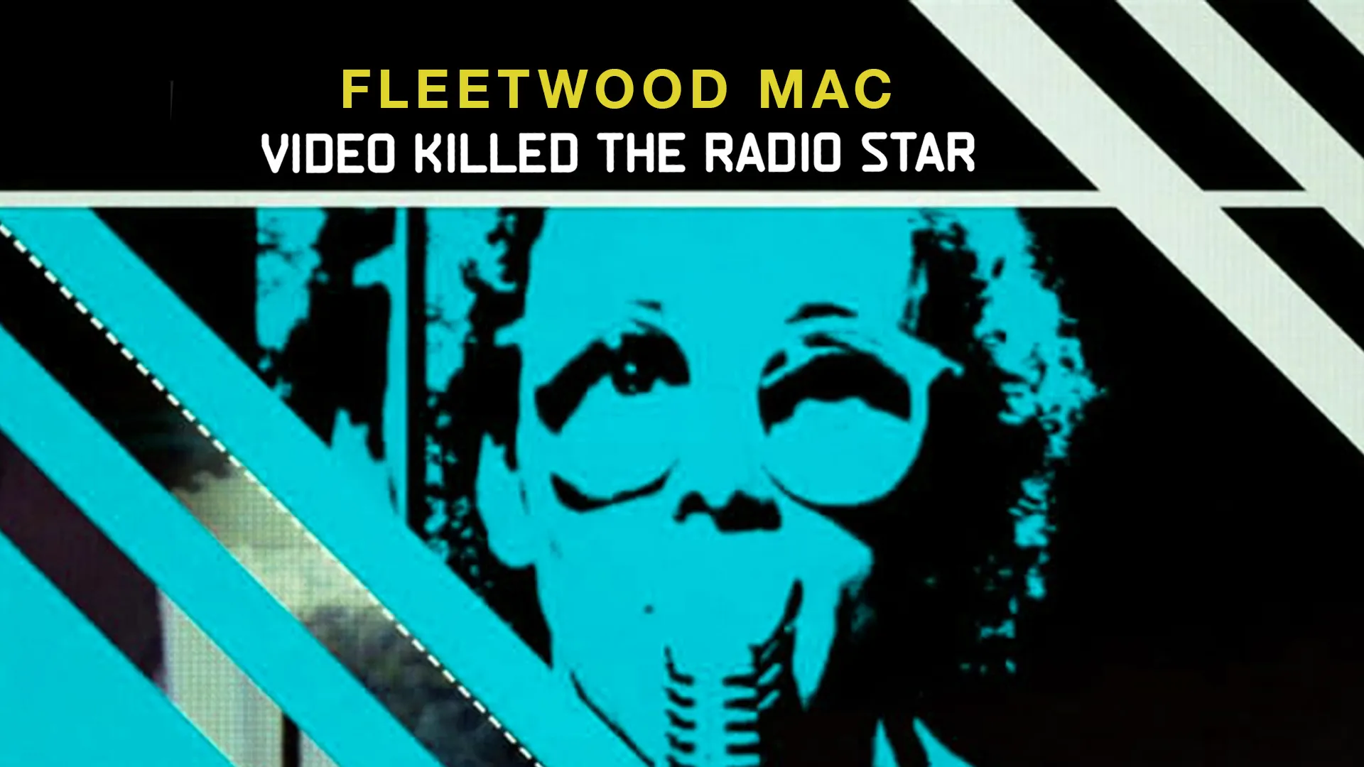 Video Killed the Radio Star Artist View - Fleetwood Mac - poster