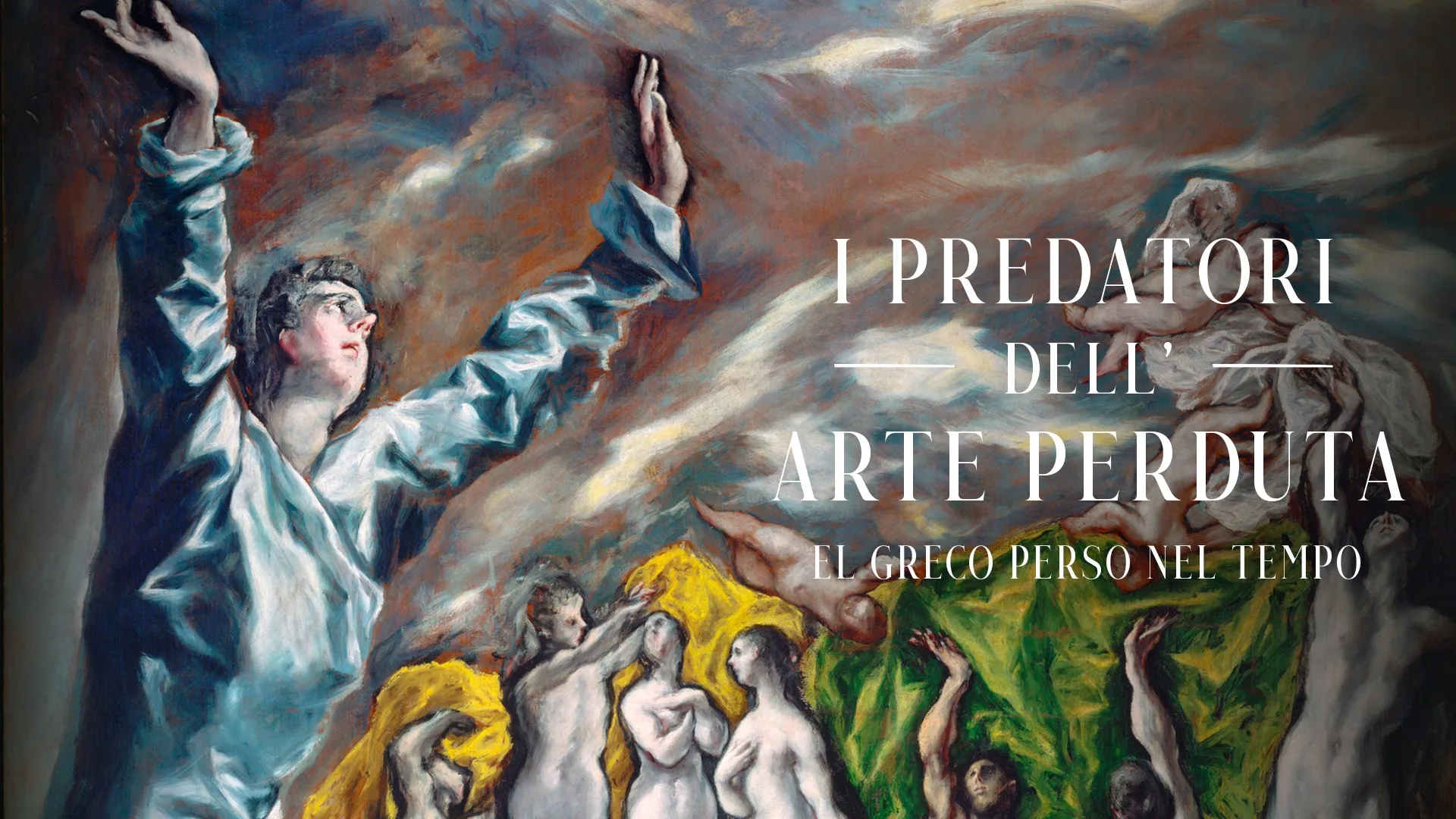 I predatori dell'arte perduta - El Greco Perso nel Tempo - poster