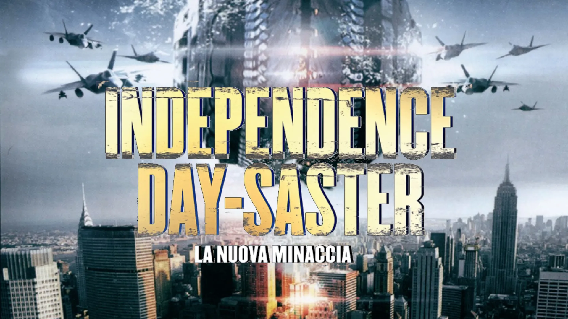 Indipendence daysaster: la nuova minaccia - poster