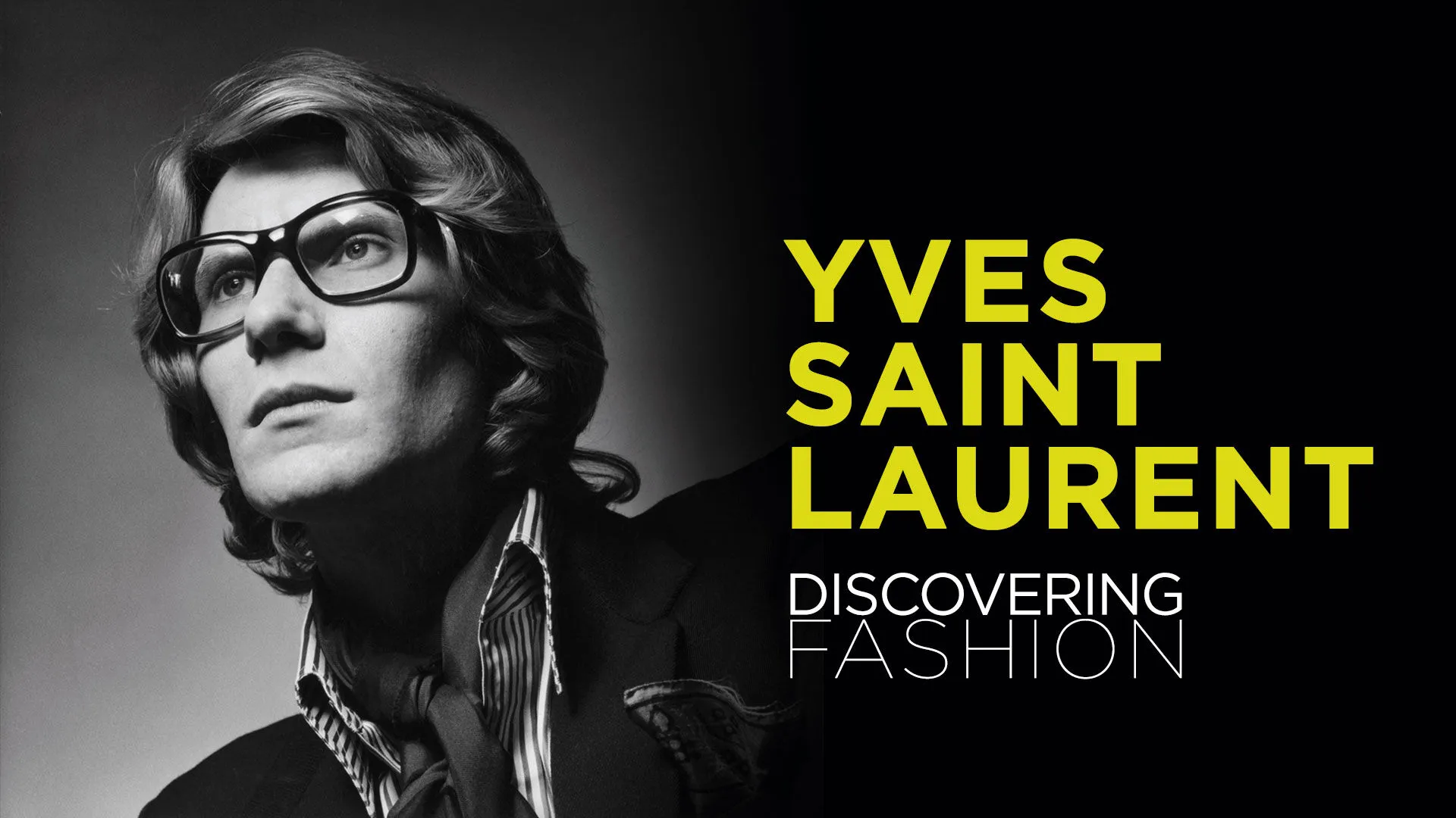 Yves Saint Laurent - Discovering Fashion - poster