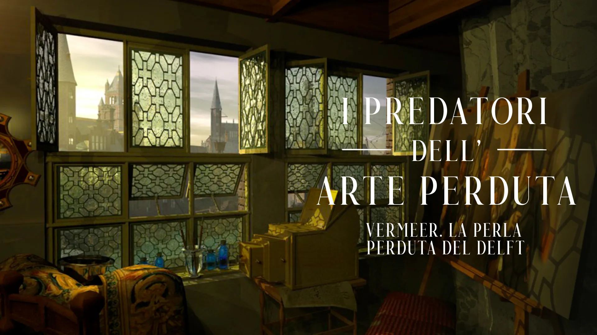 I predatori dell'arte perduta - Vermeer. La perla perduta del Delft - poster