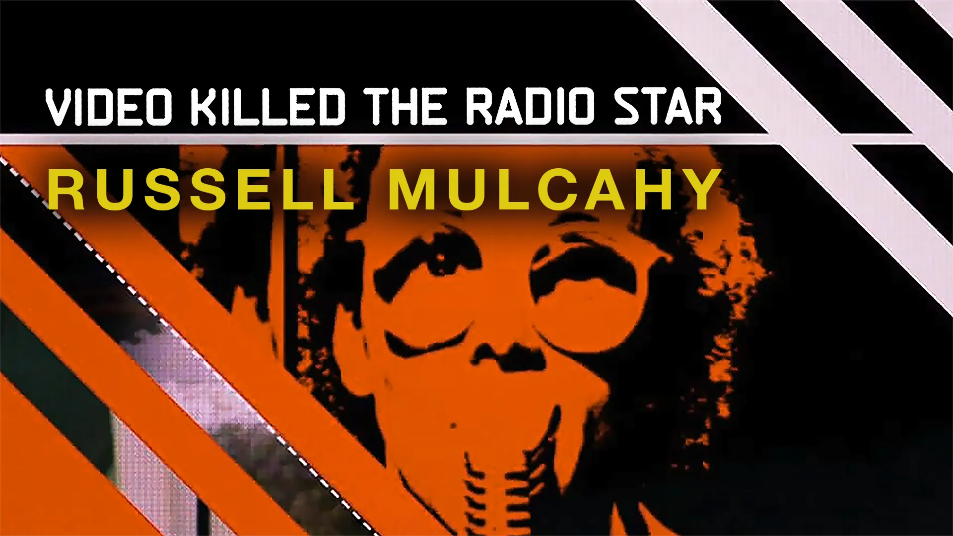 Video Killed the Radio Star Artist View - Russell Mulcahy - poster