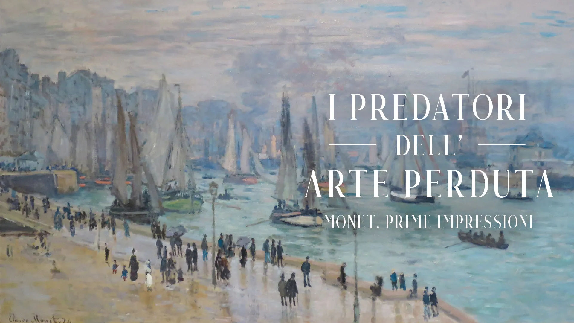 I predatori dell'arte perduta - Monet. Prime Impressioni - poster